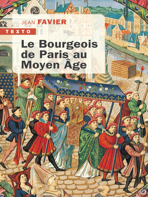 cover image of Le Bourgeois de Paris au Moyen Âge
